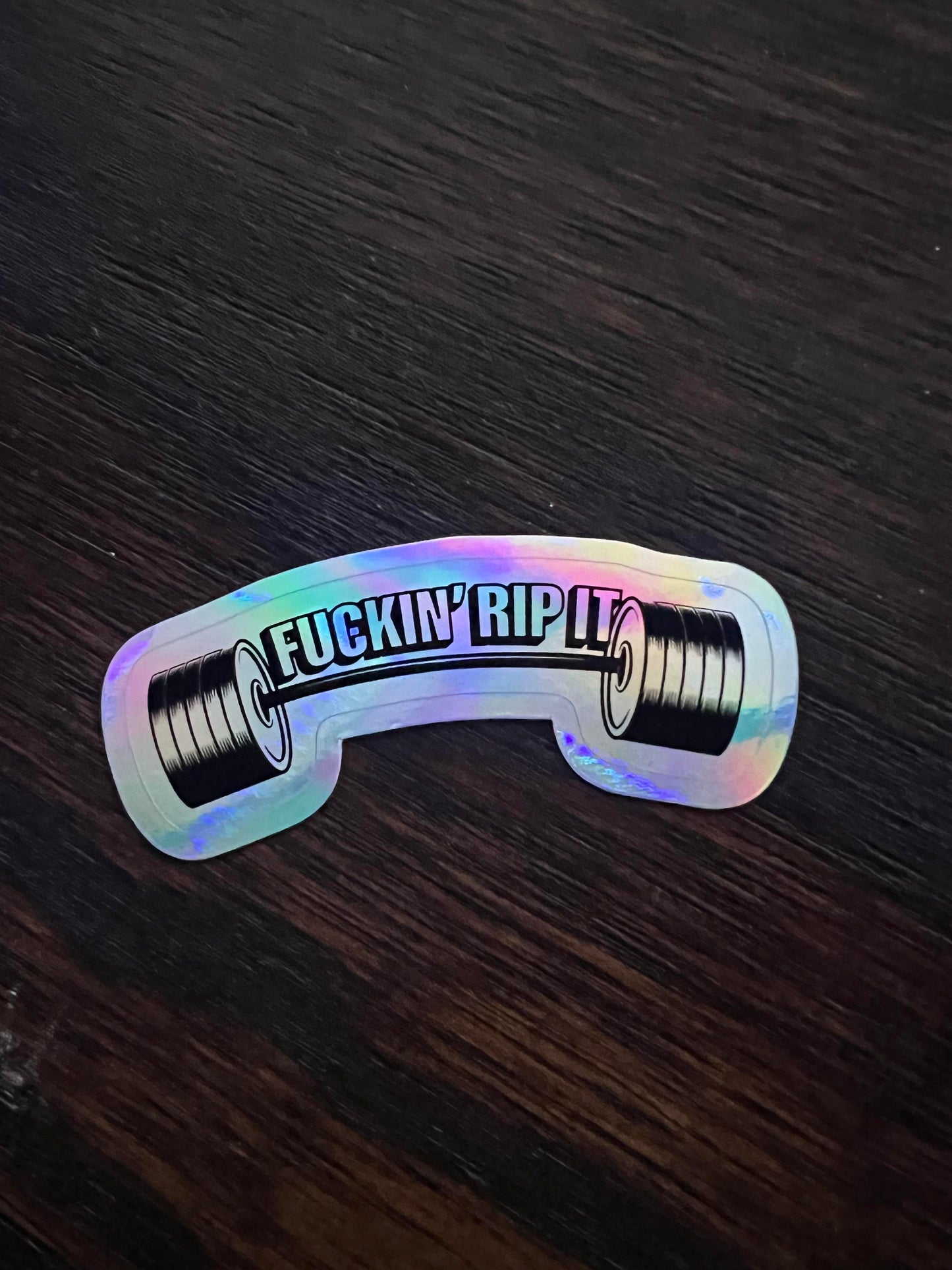 Fuckin' Rip It Sticker